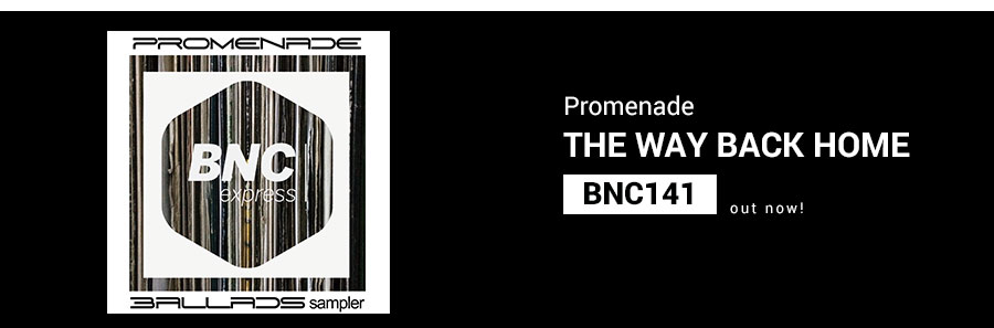 BNC 141 is Out Now! THE WAY BACK HOME – Promenade