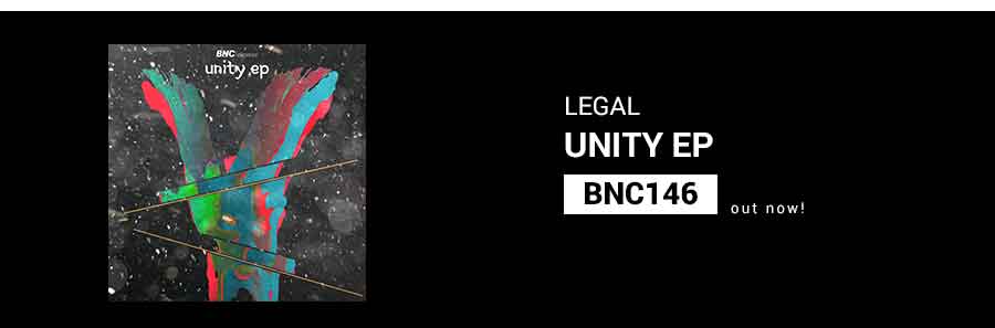 BNC146 is Out Now! LEGAL | Unity Ep