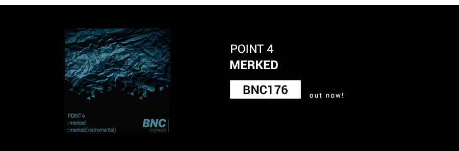 BNC176 is OUT NOW! Merked | POINT 4