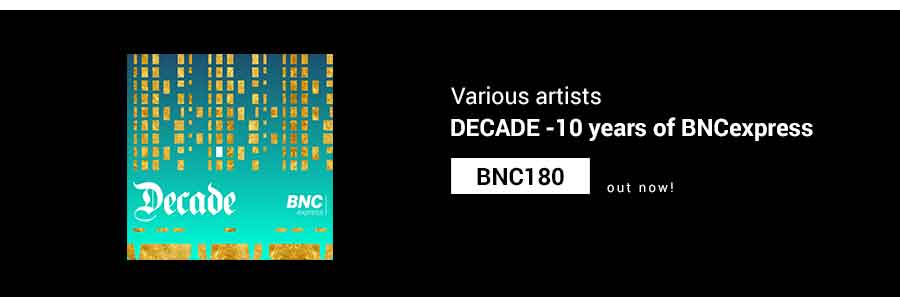 BNC180 is OUT NOW! DECADE – 10 years of BNCexpress